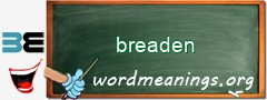 WordMeaning blackboard for breaden